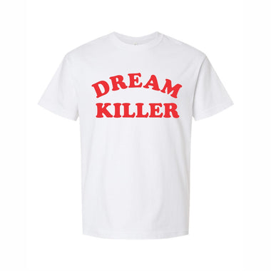 Dream Killer FTWR® Tee