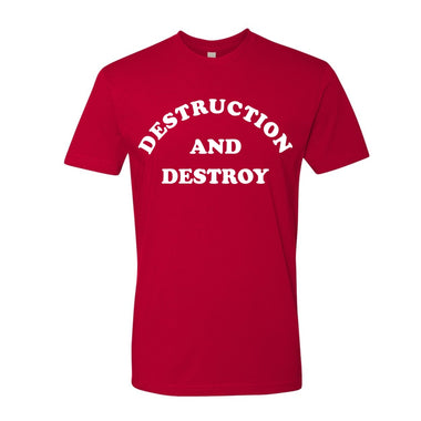 Destruction And Destroy FTWR® Tee