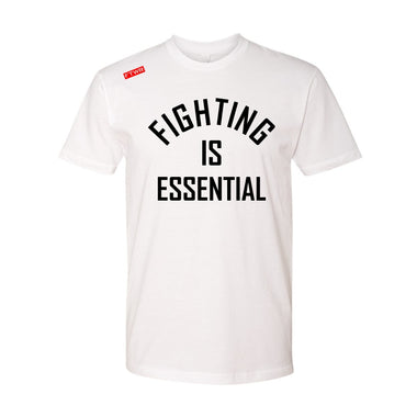 Fighting Is Essential FTWR® Tee