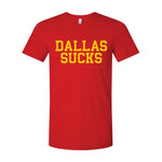 Washington Dallas Sucks FTWR® Tee