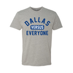 Dallas Versus Everyone FTWR® Tee