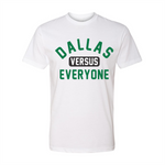 Dallas Versus Everyone FTWR® Tee