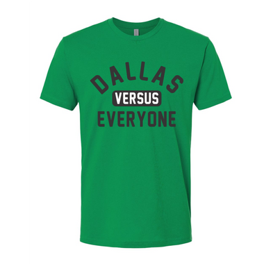 Dallas Versus Everyone FTWR® Tee