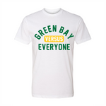 Green Bay Versus Everyone FTWR® Tee