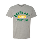 Green Bay Versus Everyone FTWR® Tee