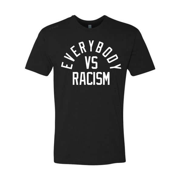 Everybody Vs Racism FTWR® Tee