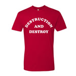 Destruction And Destroy FTWR® Tee