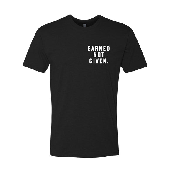 Earned Not Given FTWR® Tee