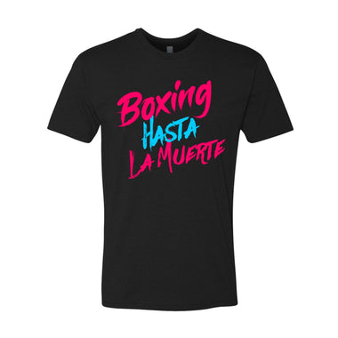 FTWR® Boxing Hasta La Muerte Tee